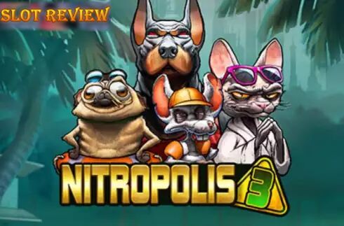 Nitropolis 3 - обзор слота